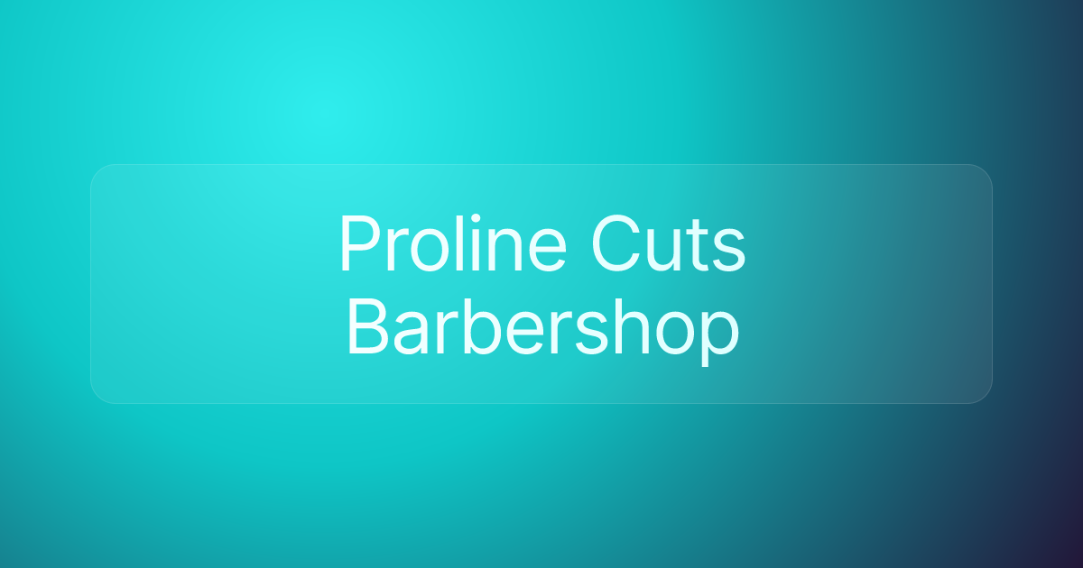 Proline Cuts Barbershop