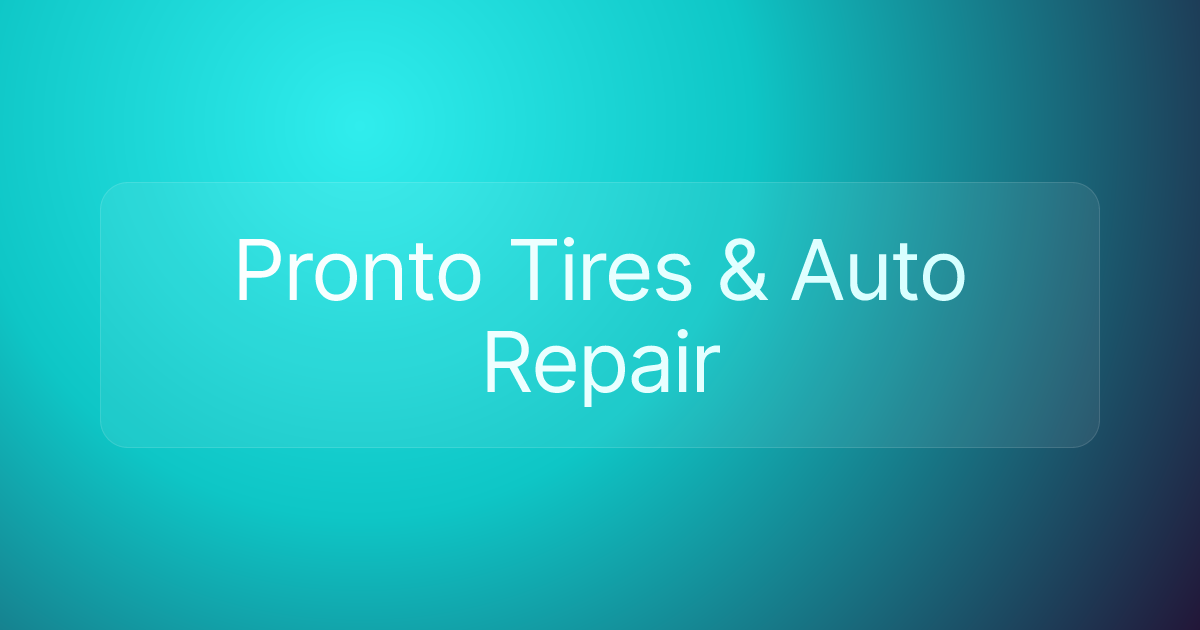 Pronto Tires & Auto Repair