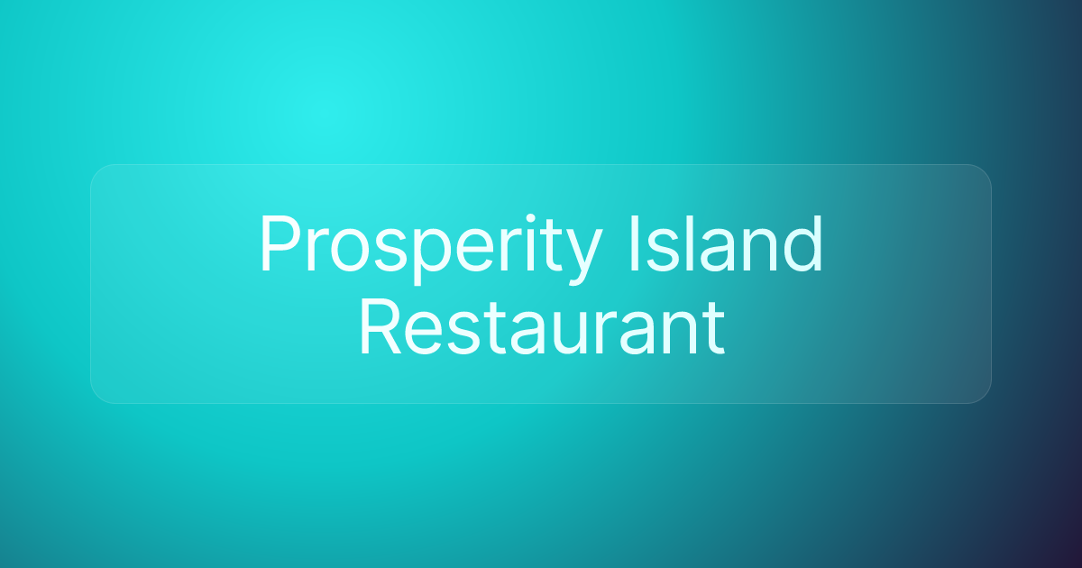 Prosperity Island Restaurant