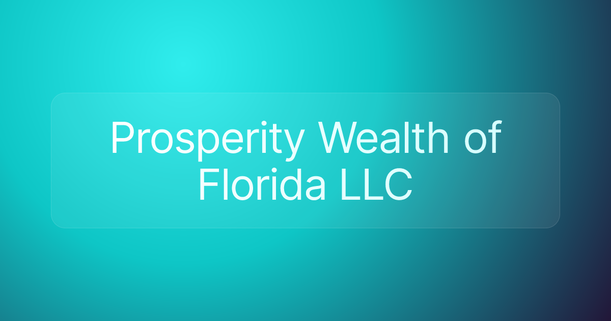 Prosperity Wealth of Florida LLC