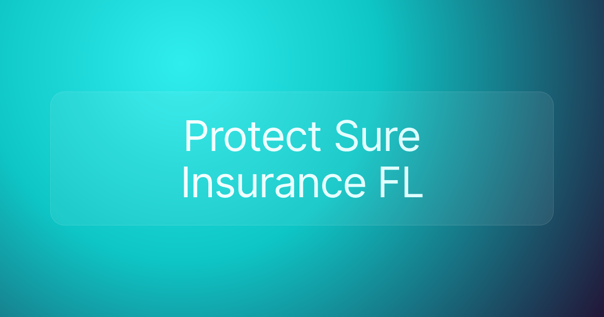 Protect Sure Insurance FL
