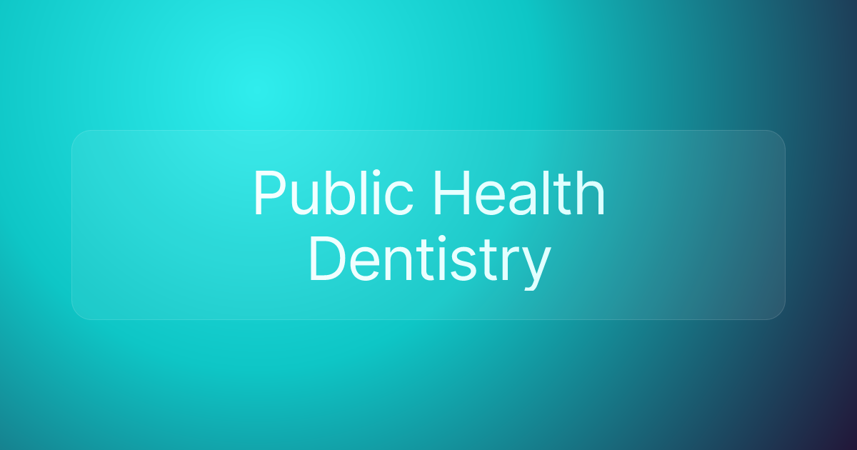 Public Health Dentistry