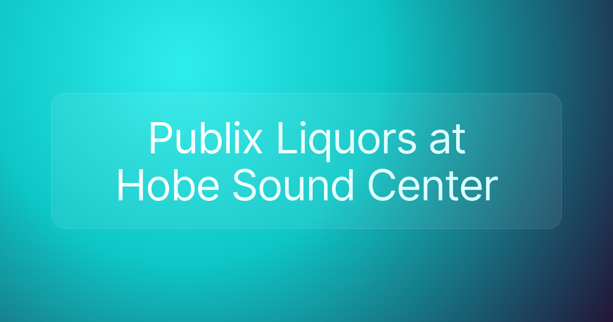 Publix Liquors at Hobe Sound Center