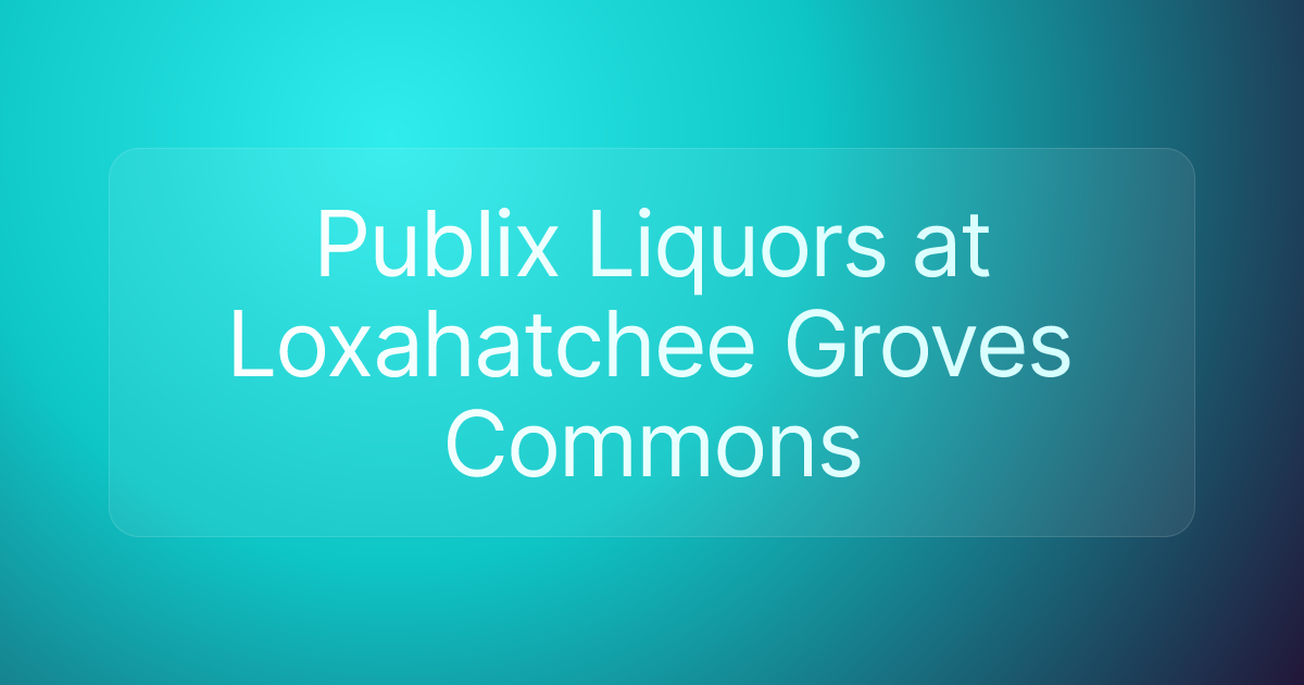 Publix Liquors at Loxahatchee Groves Commons