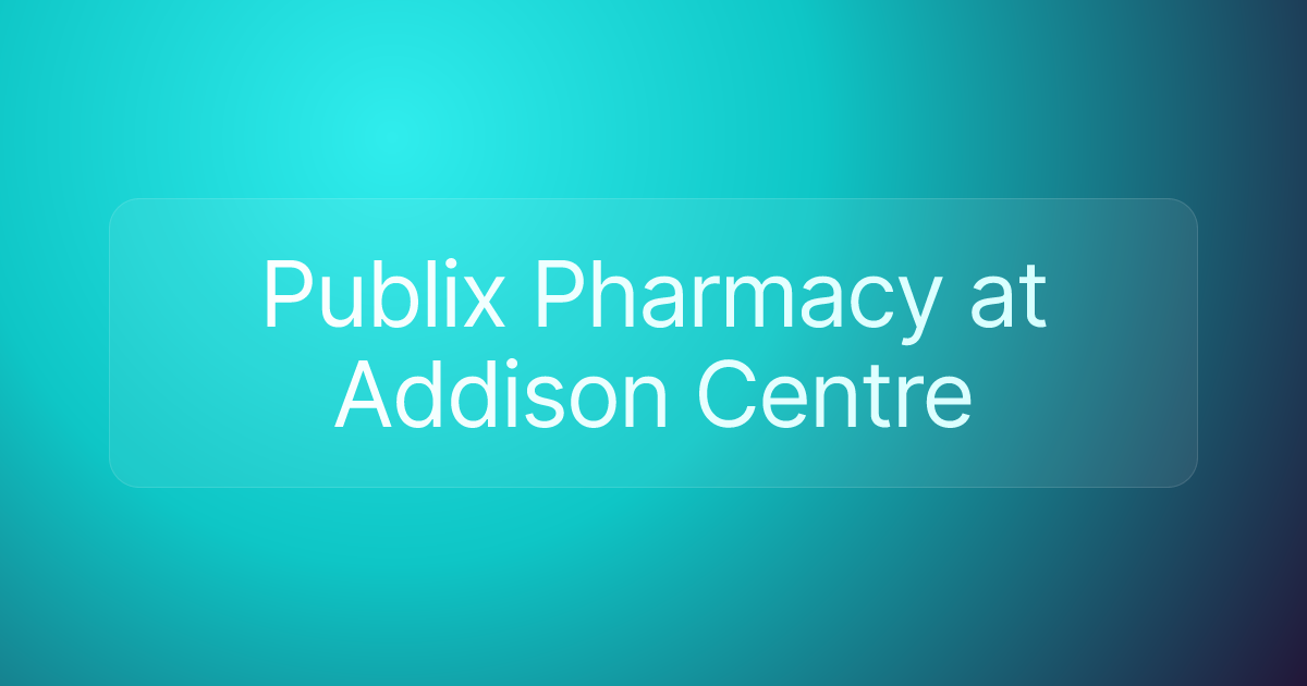 Publix Pharmacy at Addison Centre