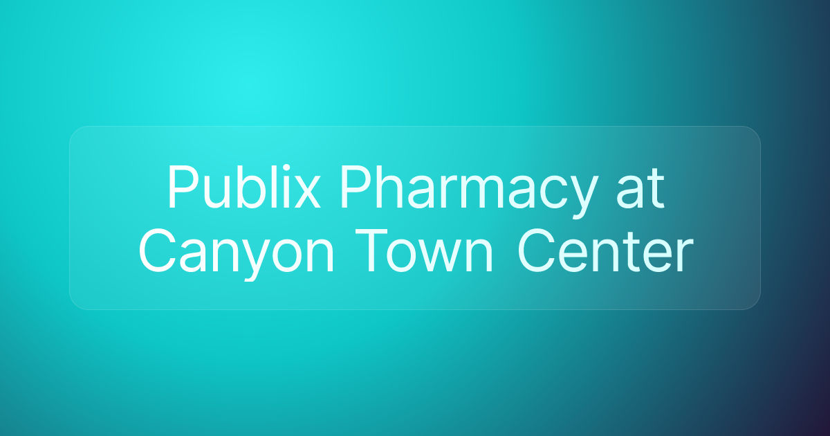 Publix Pharmacy at Canyon Town Center