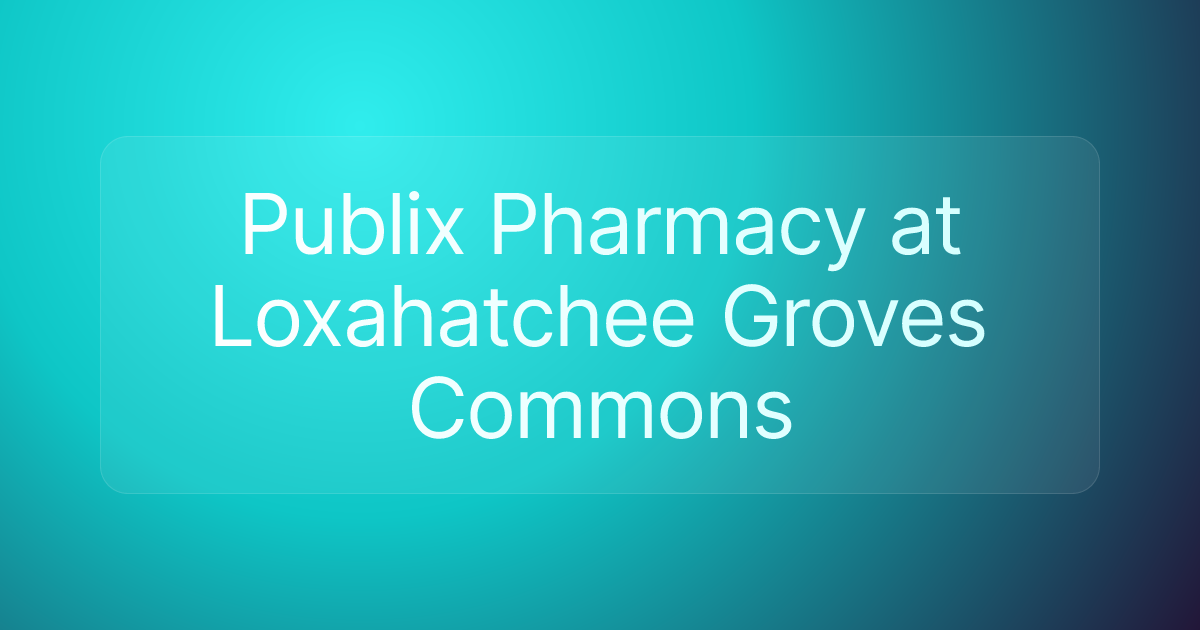 Publix Pharmacy at Loxahatchee Groves Commons