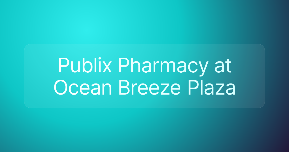 Publix Pharmacy at Ocean Breeze Plaza