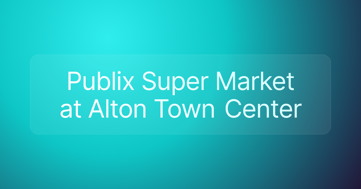 Publix Super Market at Alton Town Center
