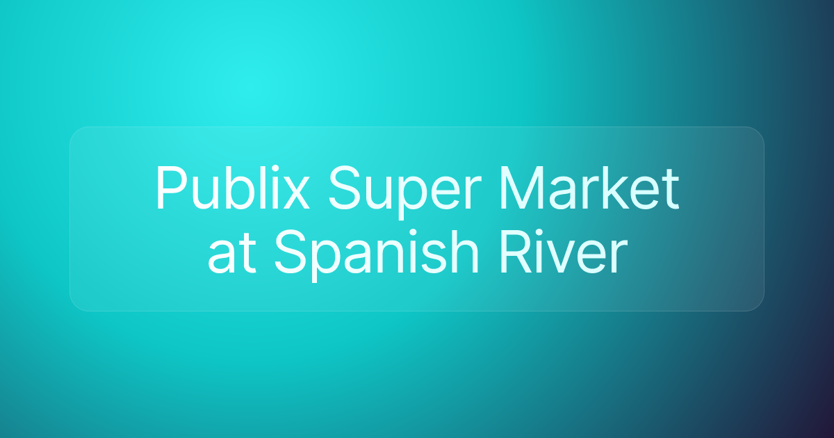 Publix Super Market at Spanish River