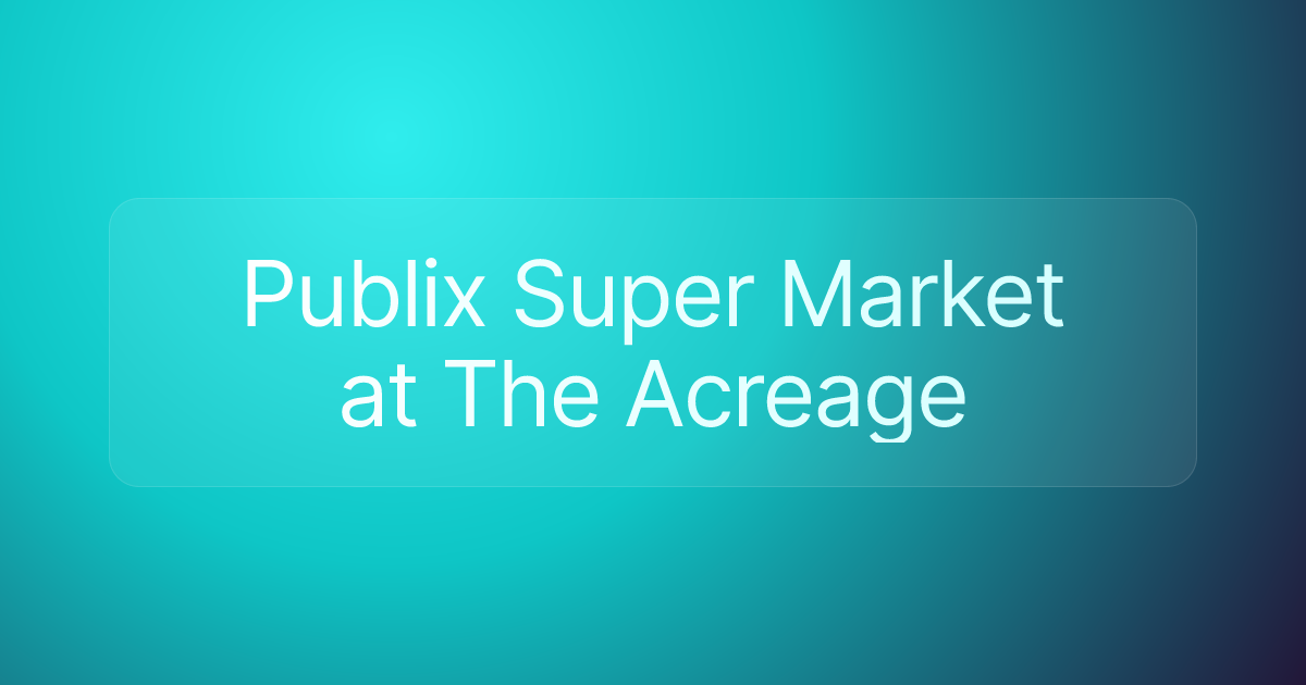 Publix Super Market at The Acreage