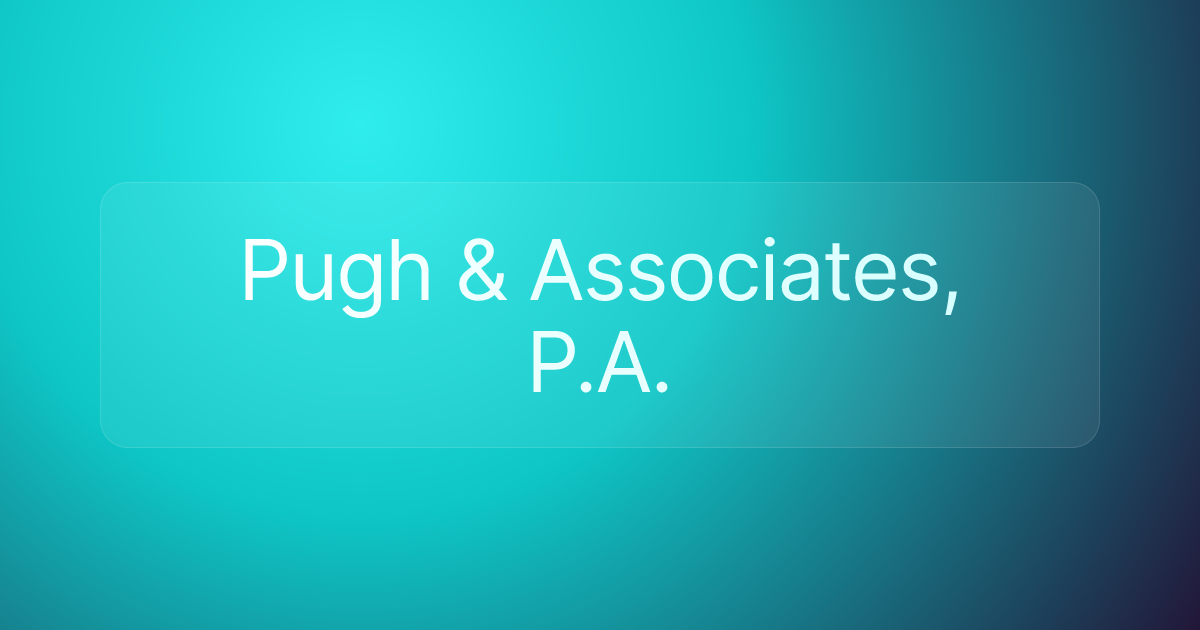 Pugh & Associates, P.A.