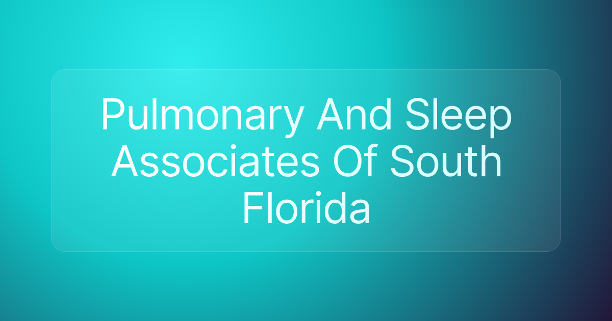 Pulmonary And Sleep Associates Of South Florida