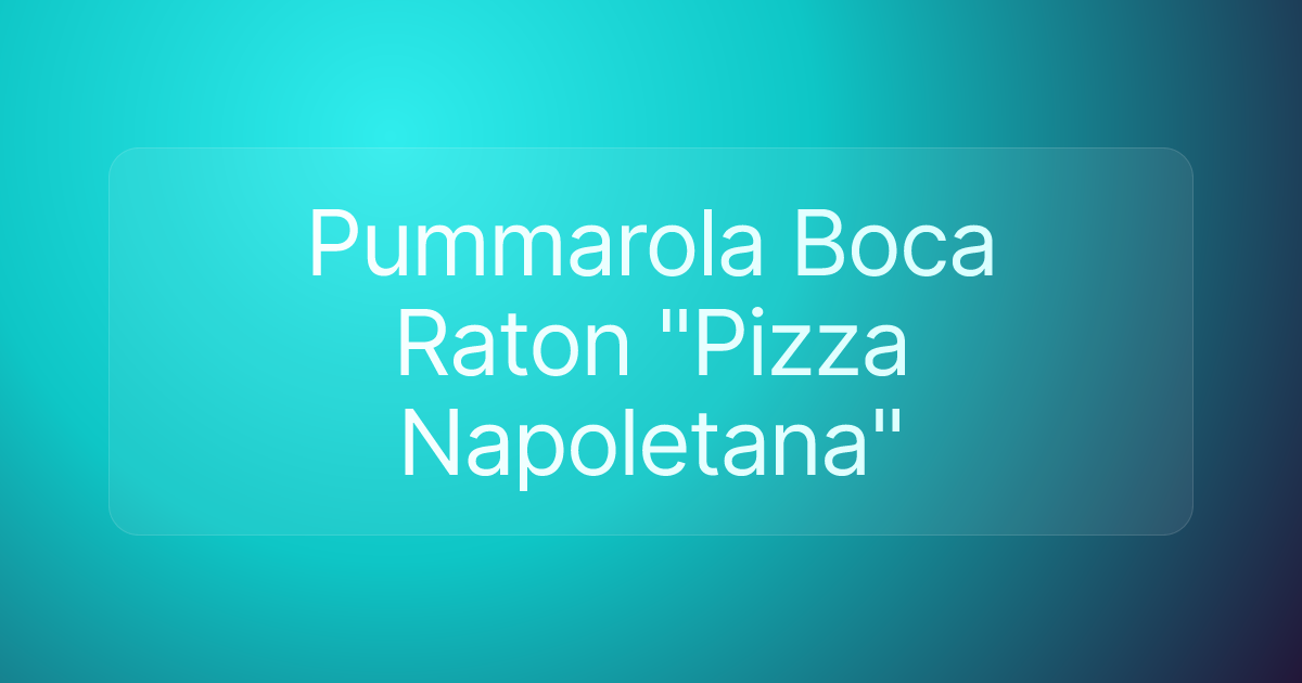 Pummarola Boca Raton "Pizza Napoletana"