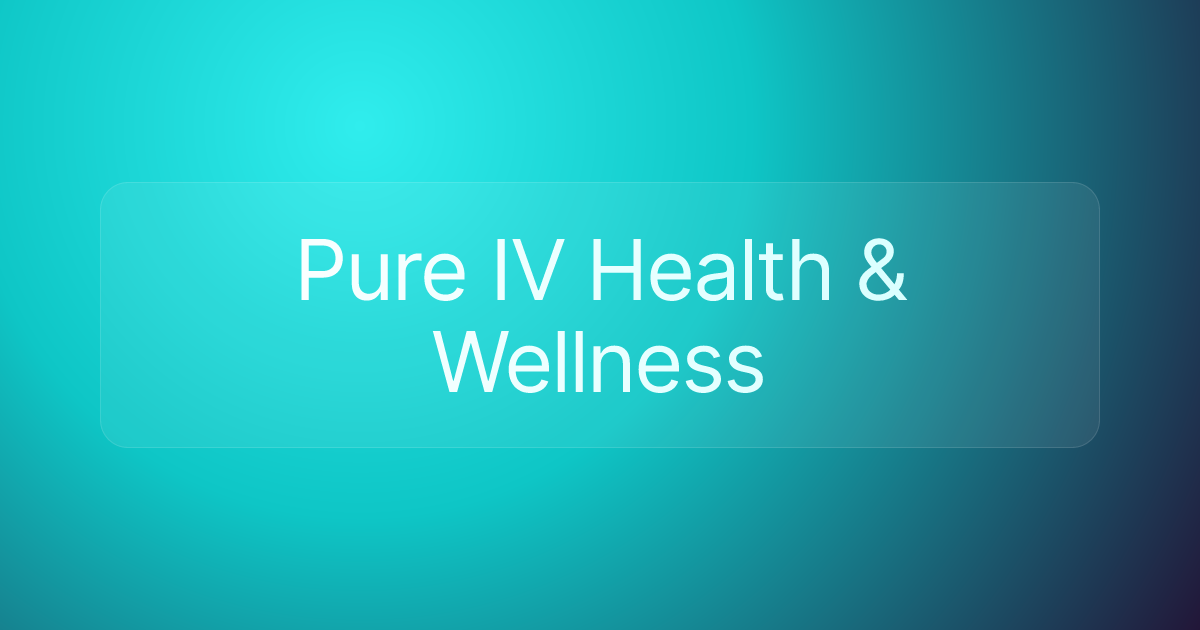 Pure IV Health & Wellness