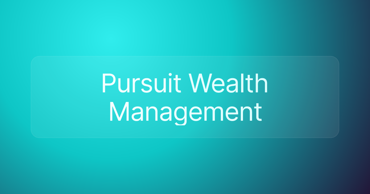 Pursuit Wealth Management