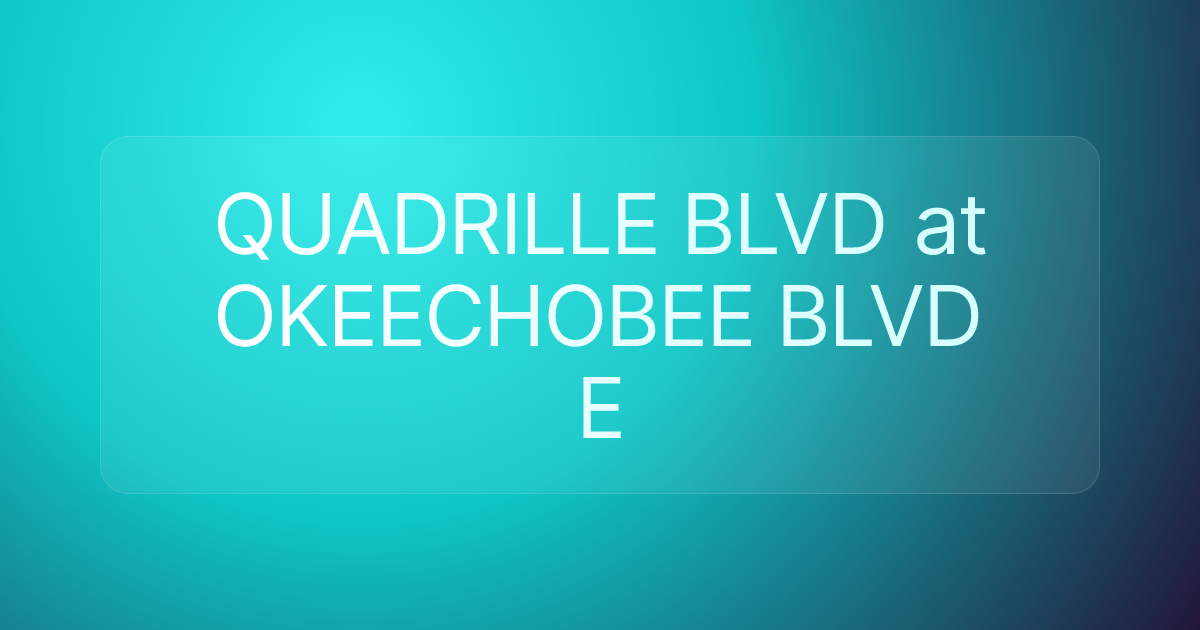 QUADRILLE BLVD at OKEECHOBEE BLVD E