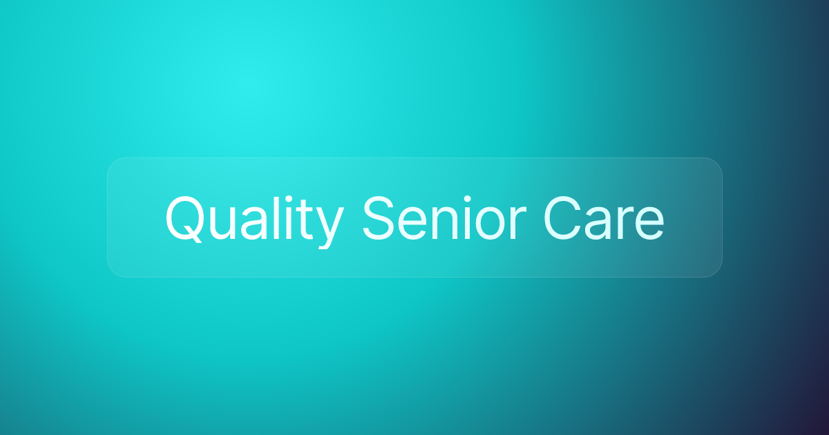 Quality Senior Care