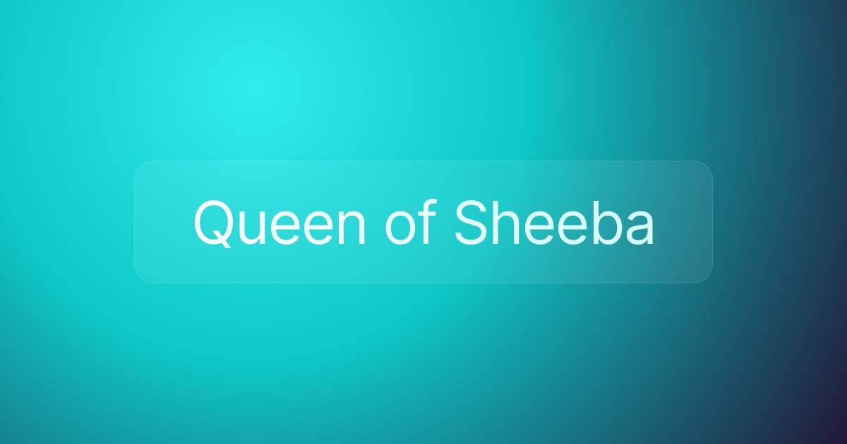 Queen of Sheeba