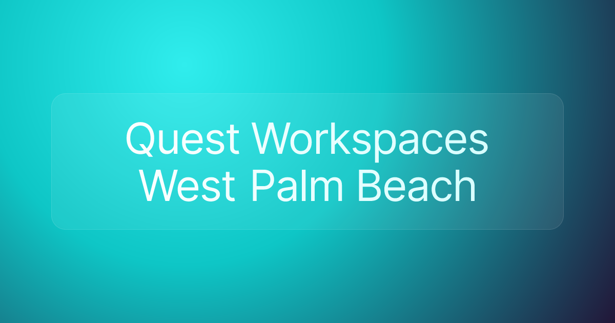 Quest Workspaces West Palm Beach