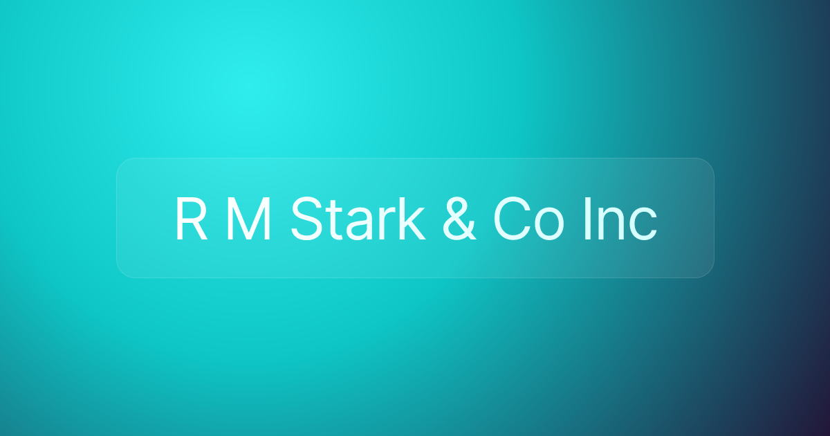 R M Stark & Co Inc