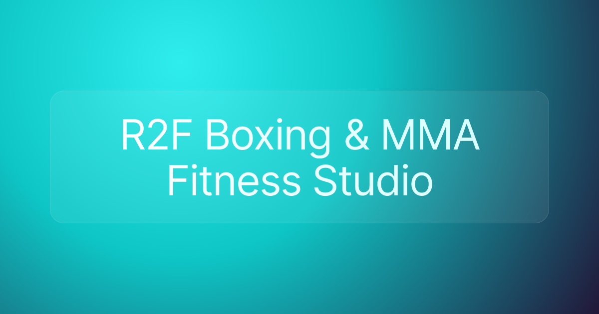 R2F Boxing & MMA Fitness Studio