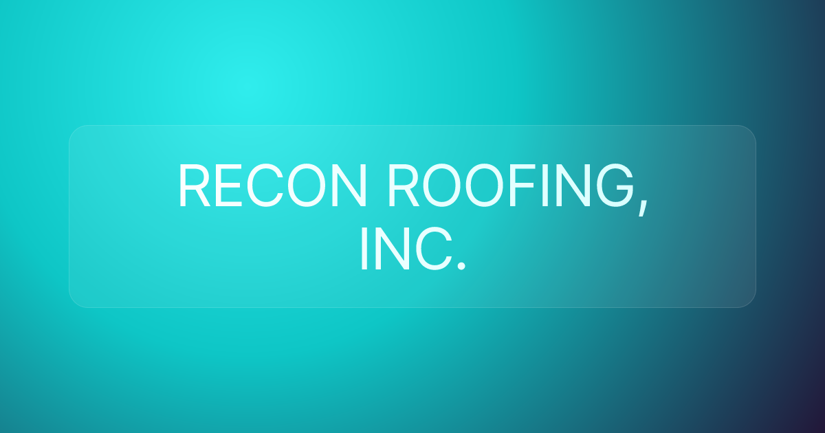 RECON ROOFING, INC.
