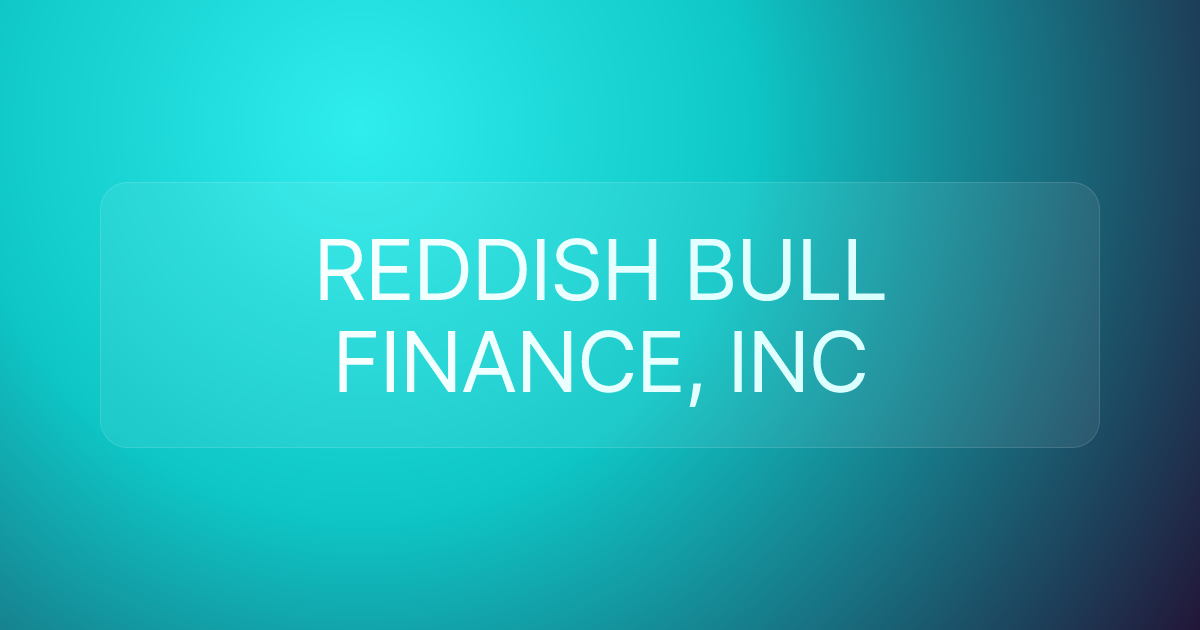 REDDISH BULL FINANCE, INC