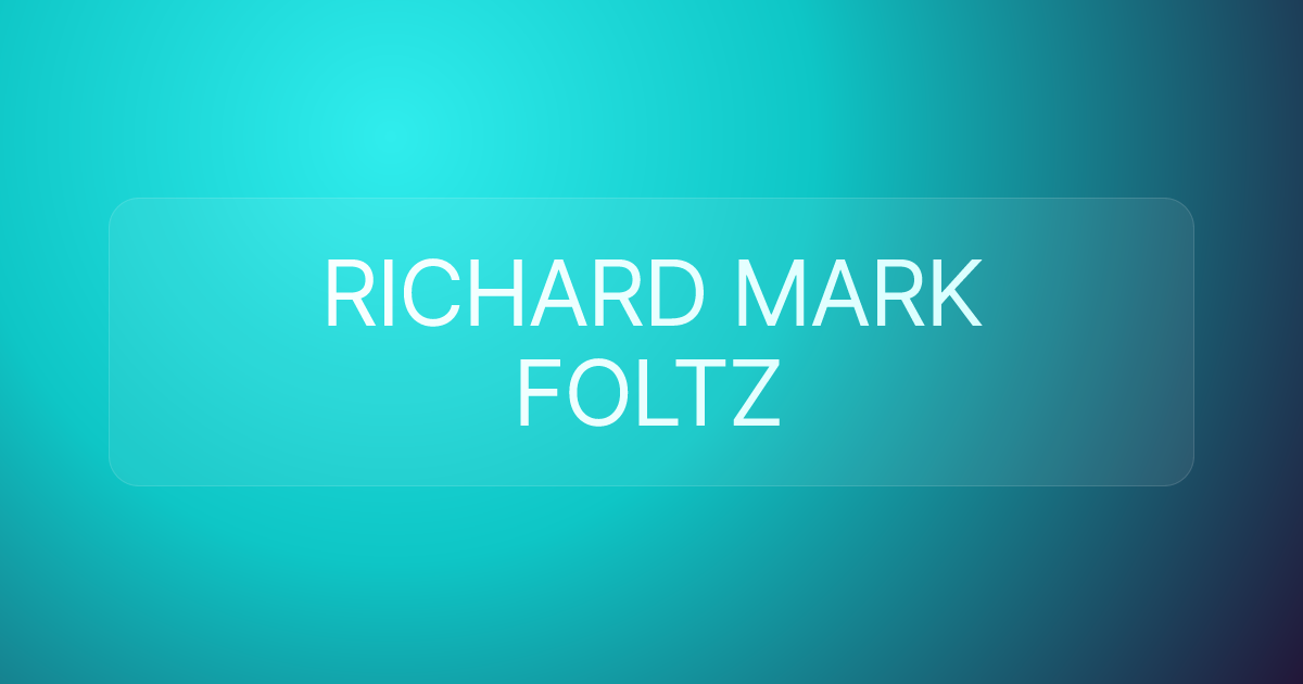RICHARD MARK FOLTZ