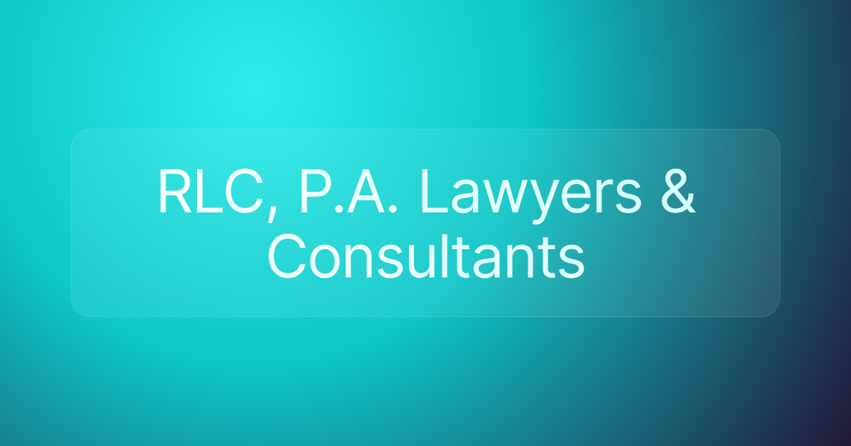 RLC, P.A. Lawyers & Consultants