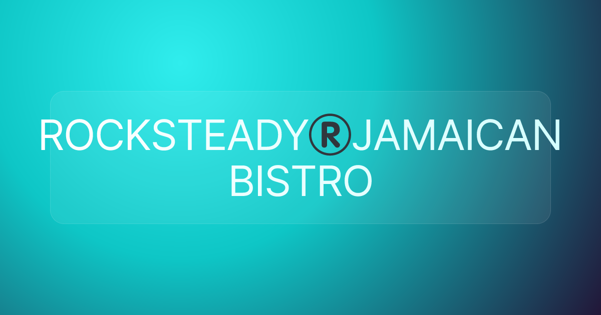 ROCKSTEADY®️JAMAICAN BISTRO