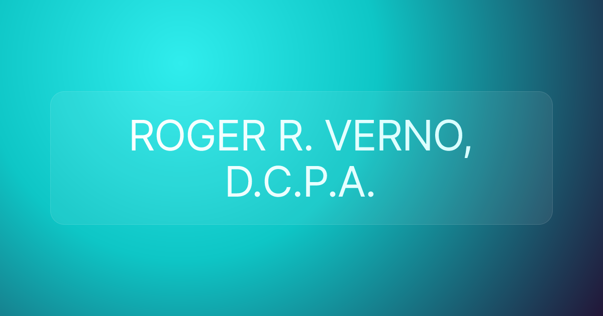 ROGER R. VERNO, D.C.P.A.