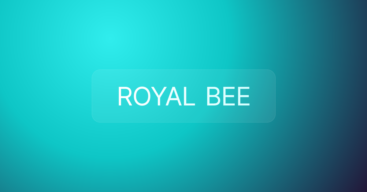 ROYAL BEE