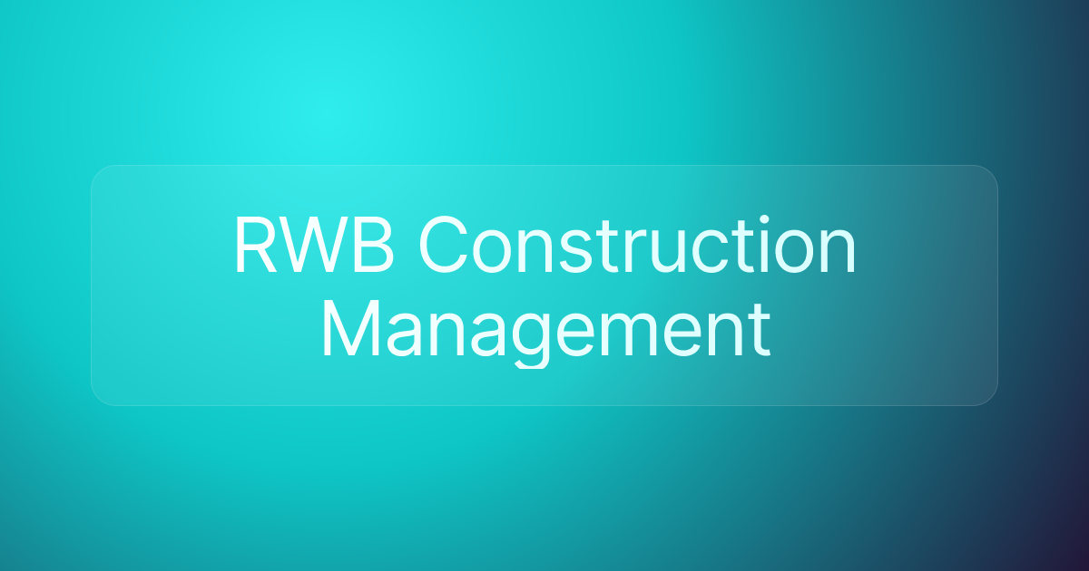 RWB Construction Management