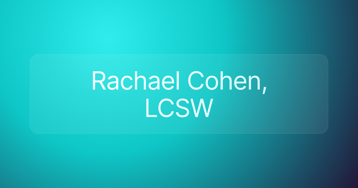 Rachael Cohen, LCSW