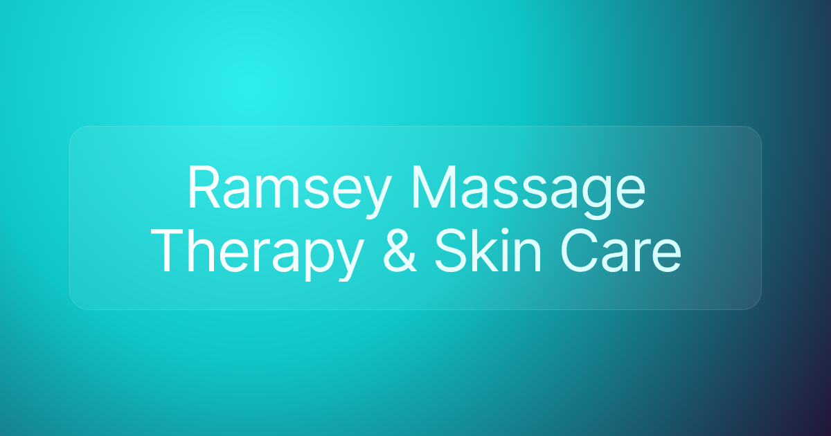 Ramsey Massage Therapy & Skin Care