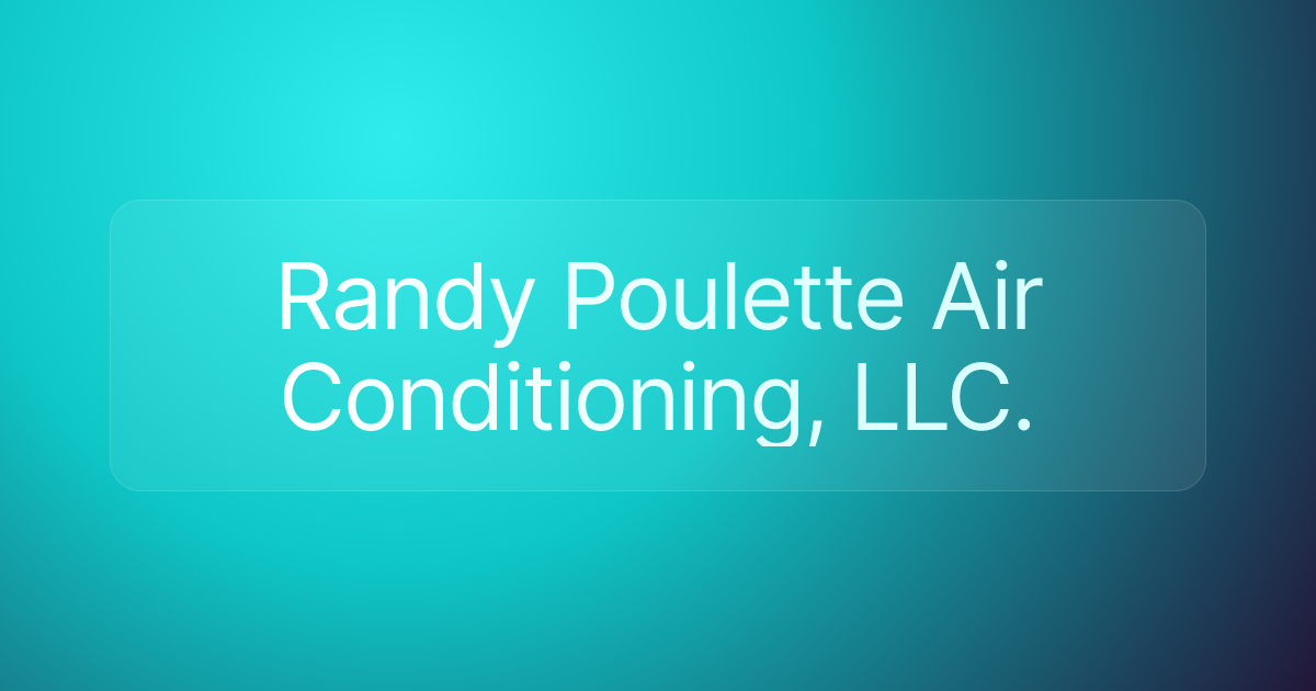 Randy Poulette Air Conditioning, LLC.