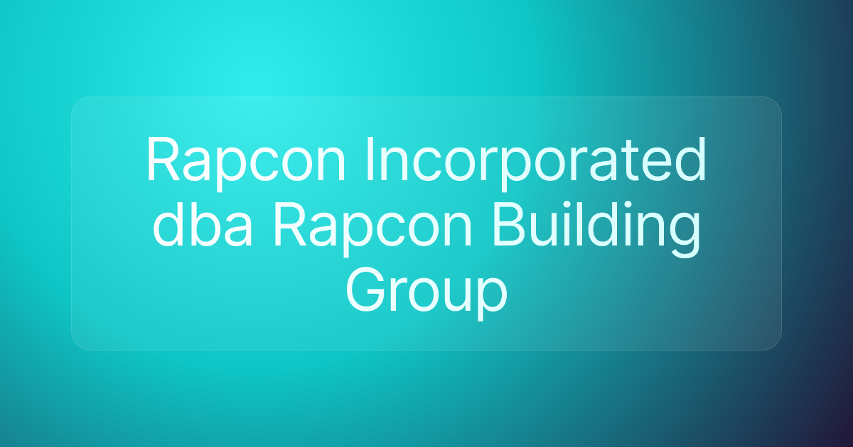 Rapcon Incorporated dba Rapcon Building Group
