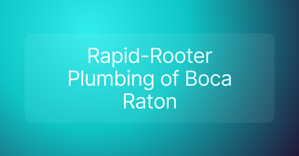 Rapid-Rooter Plumbing of Boca Raton