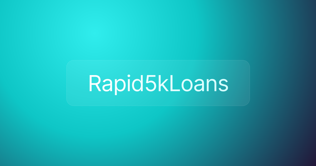 Rapid5kLoans