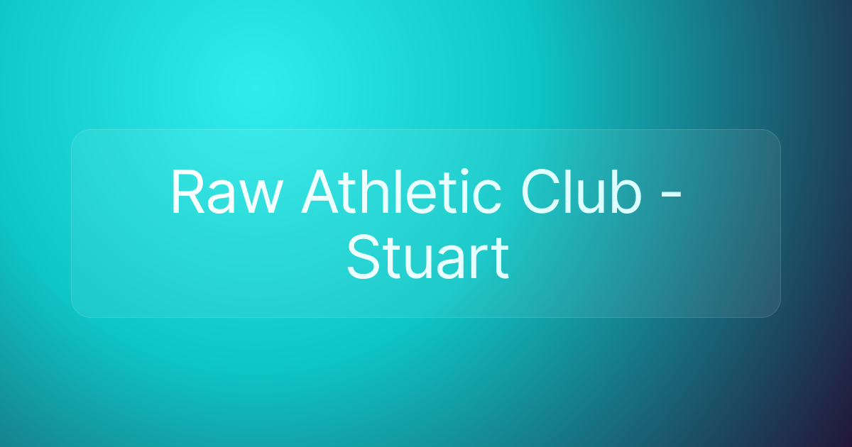 Raw Athletic Club - Stuart