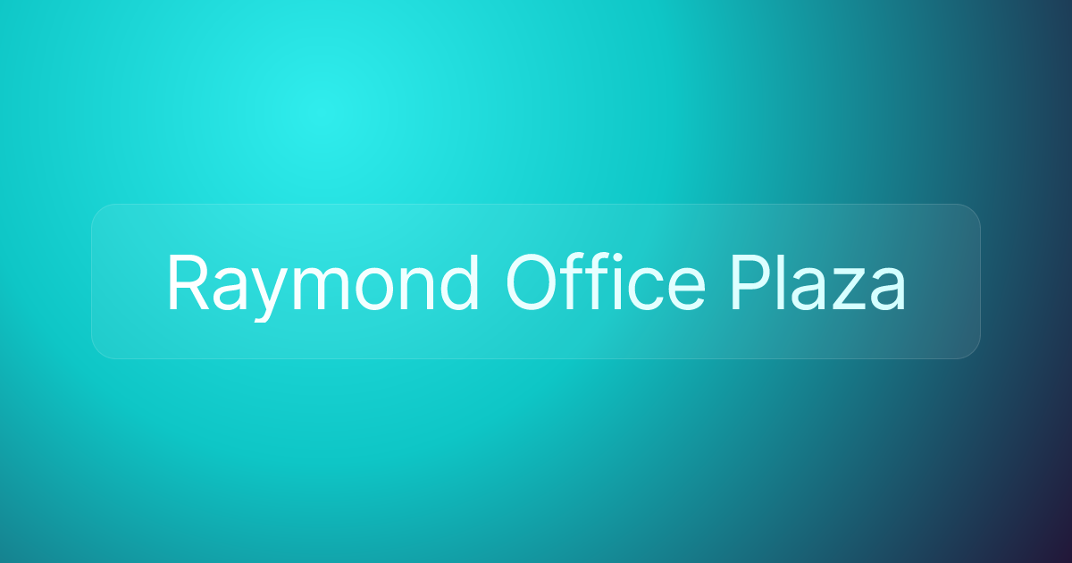 Raymond Office Plaza