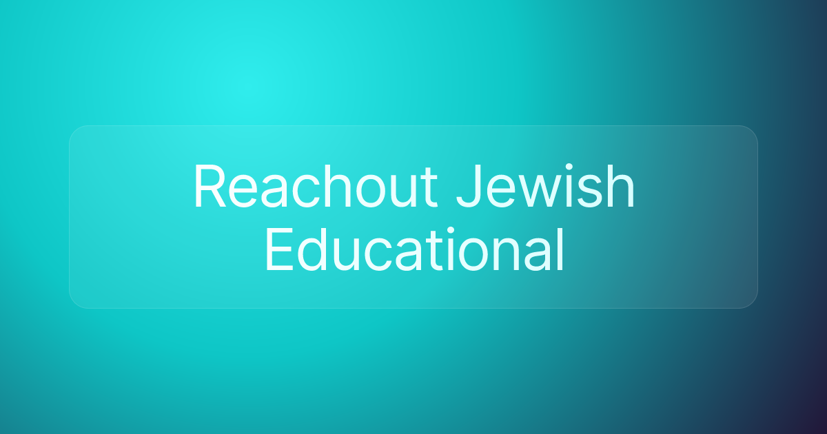 Reachout Jewish Educational