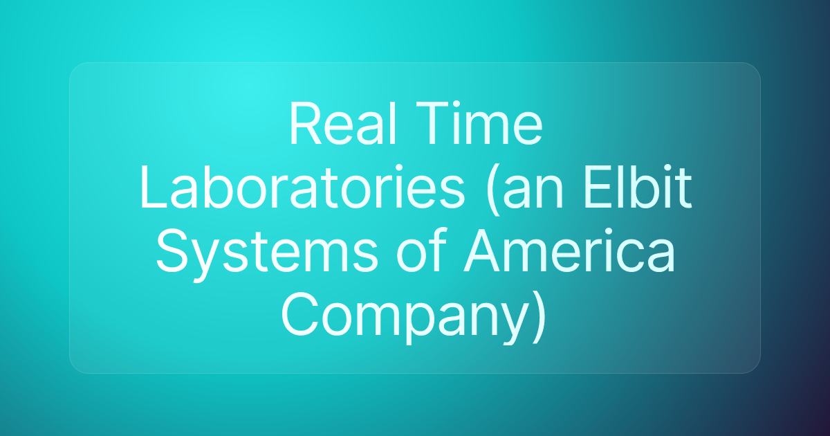 Real Time Laboratories (an Elbit Systems of America Company)