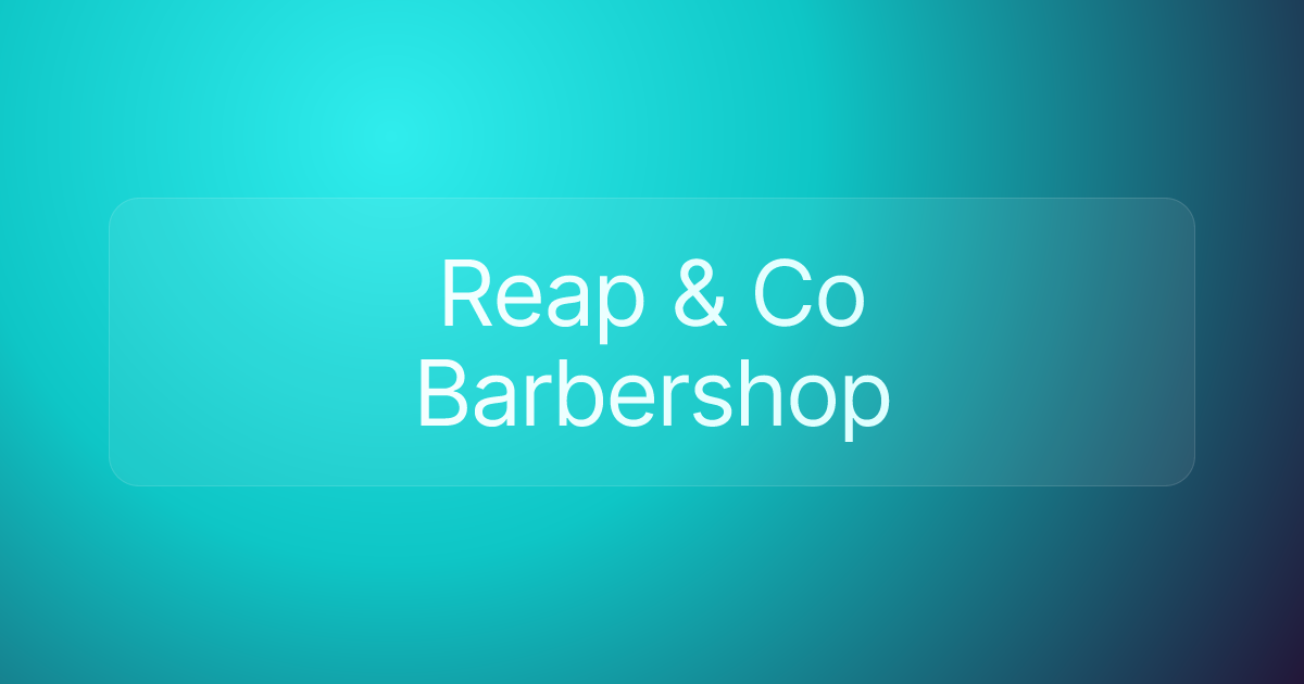 Reap & Co Barbershop