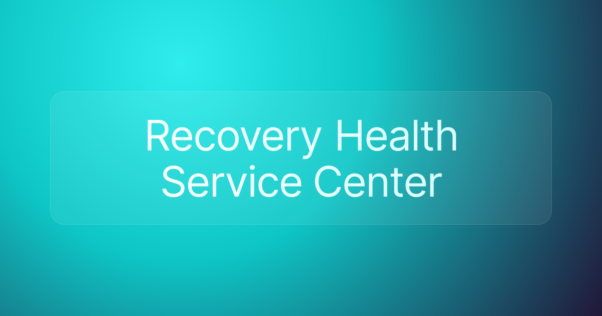 Recovery Health Service Center