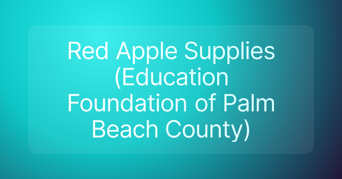 Red Apple Supplies (Education Foundation of Palm Beach County)