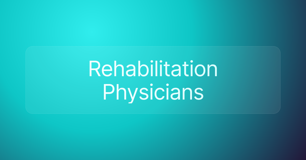 Rehabilitation Physicians