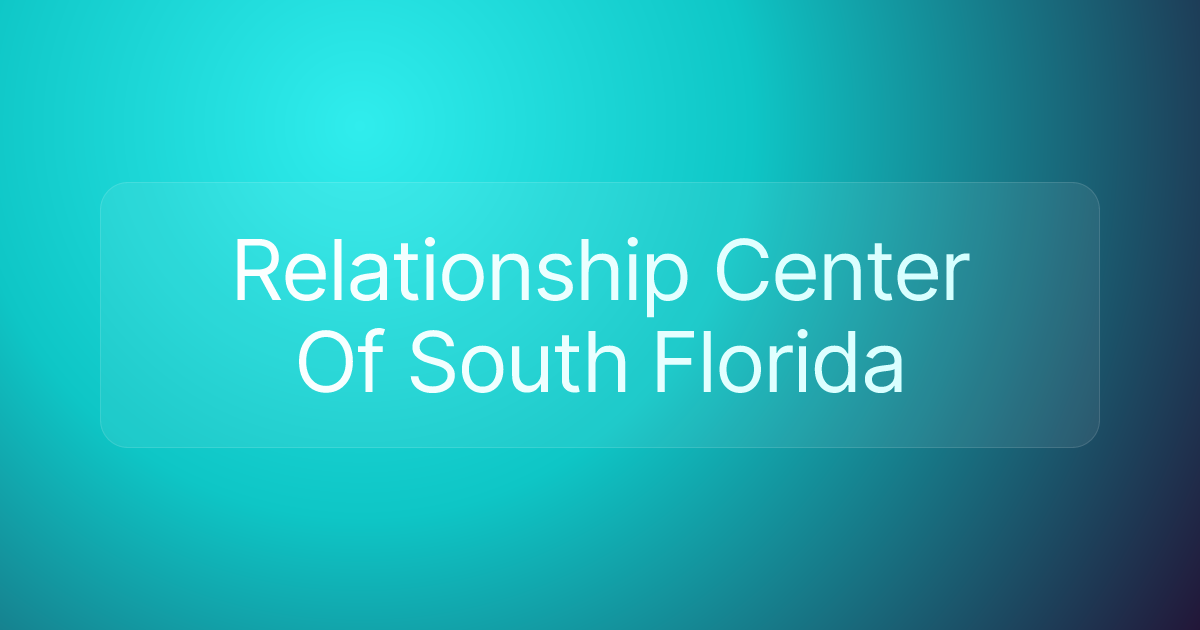 Relationship Center Of South Florida