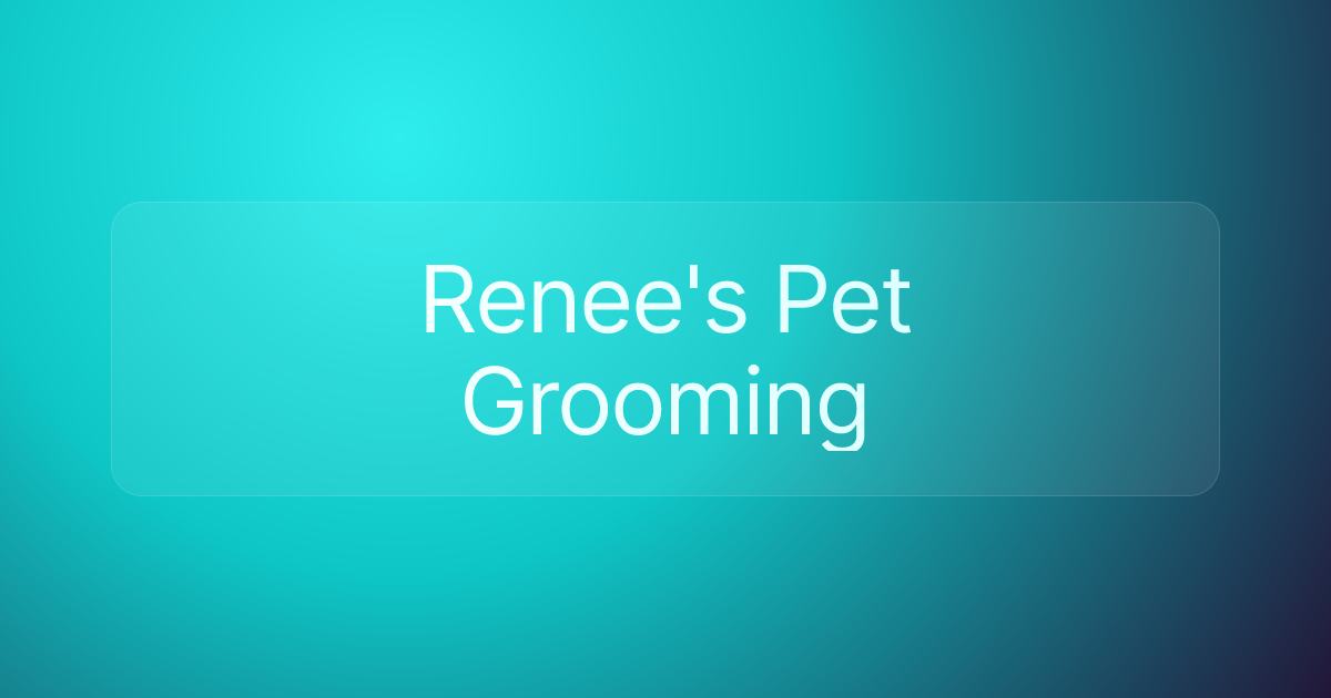 Renee's Pet Grooming